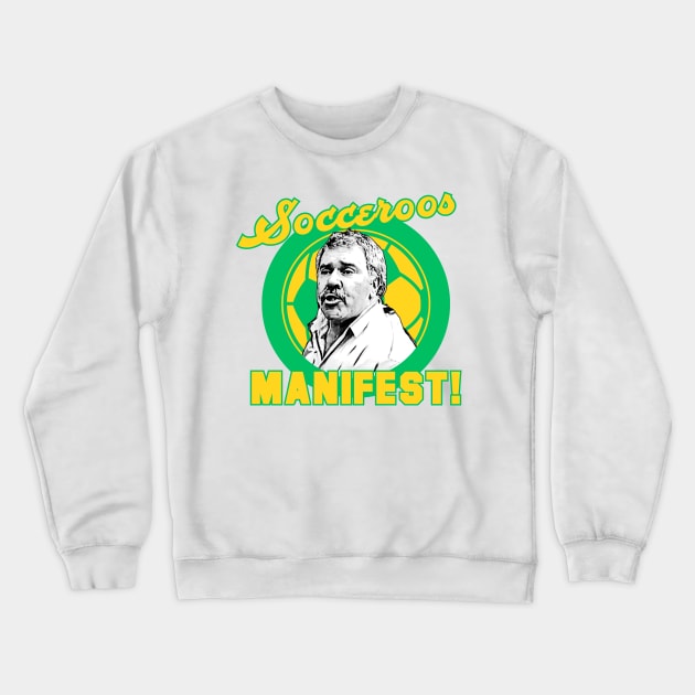 Socceroos Manifest - Democracy Manifest Football Soccer Australia Crewneck Sweatshirt by Simontology